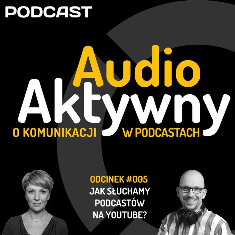 #005 – Jak słuchamy podcastów na YouTube? Wywiad z Karoliną Piekus