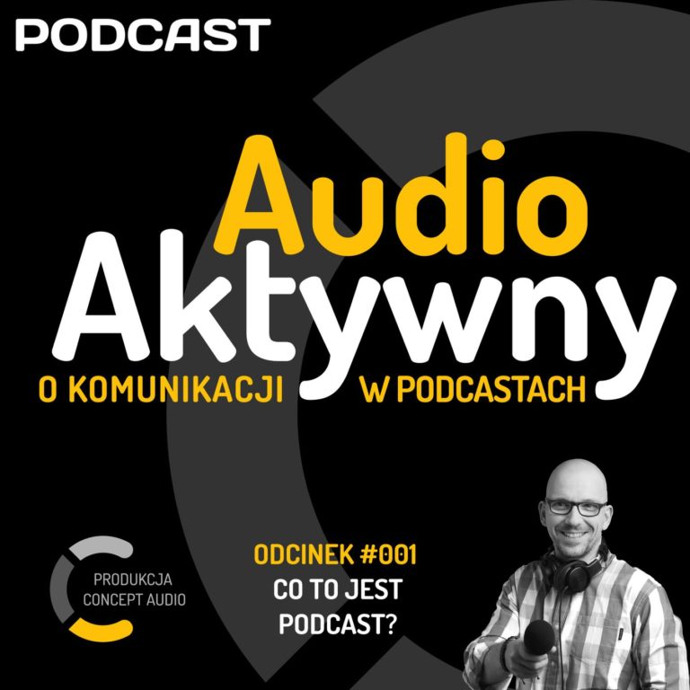 #001 – Co to jest podcast?