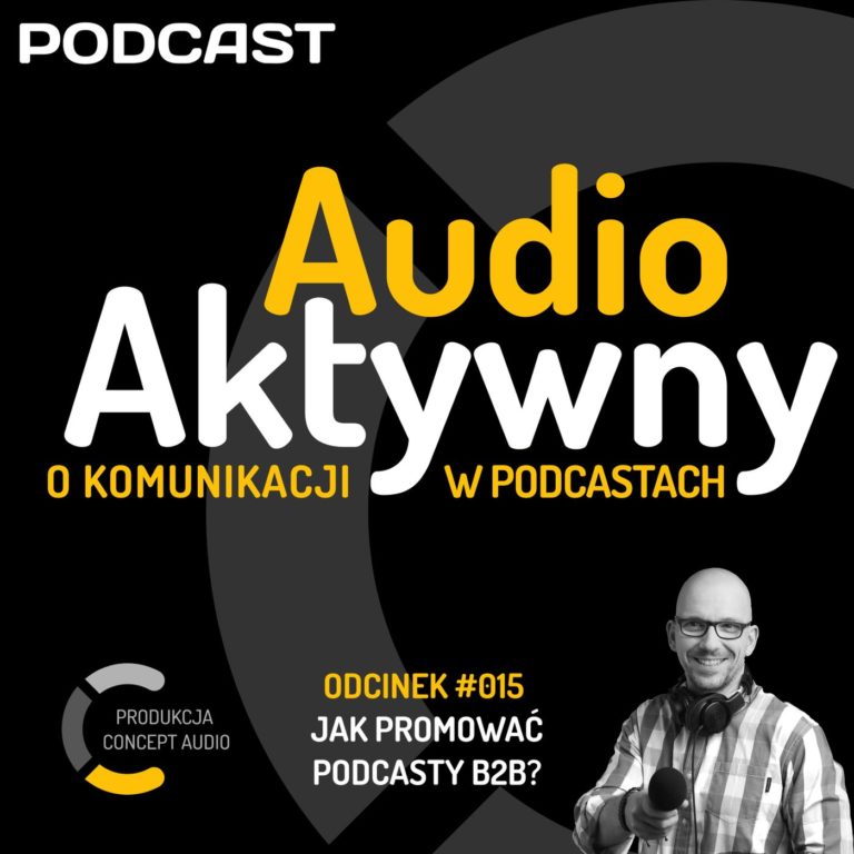 #015 – Jak promować podcasty B2B?